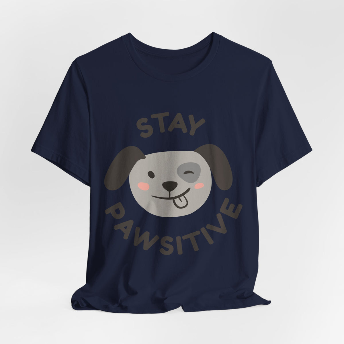Stay Pawsitive Dog Tee — Cute Winking Puppy Graphic T-Shirt