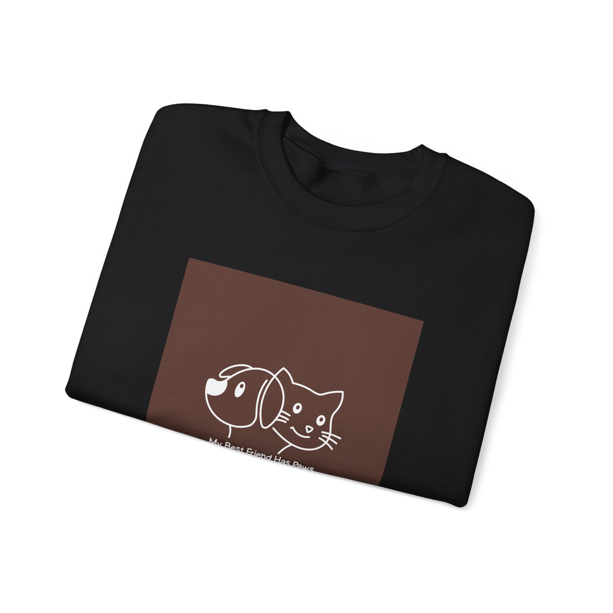 Cat & Dog Best Friend Sweatshirt — "My Best Friend Has Paws" Crewneck