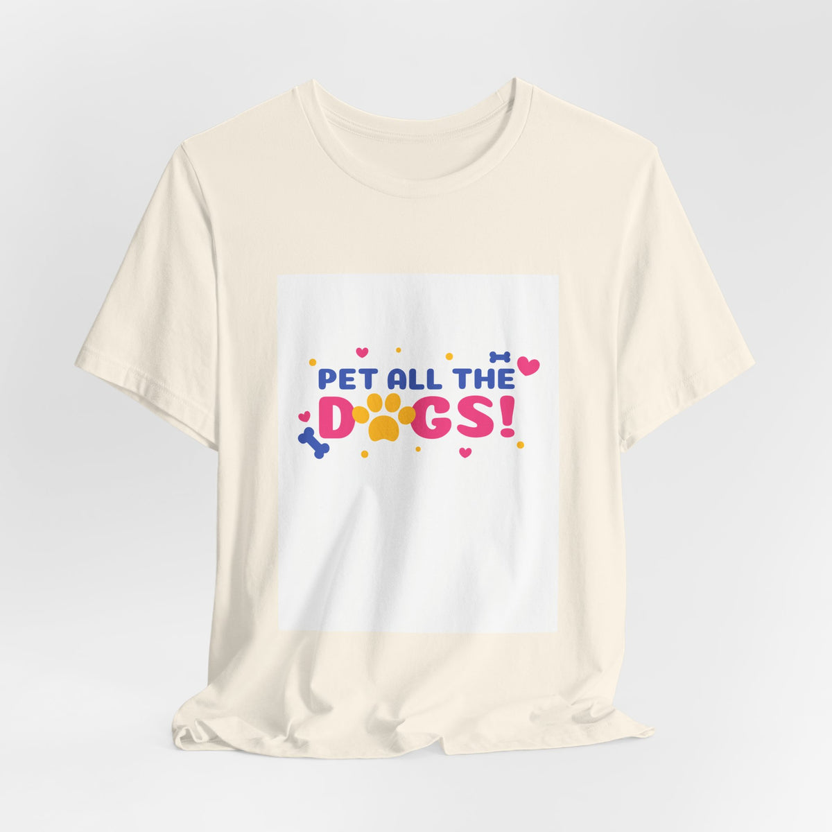 Pet All The Dogs! Graphic Tee