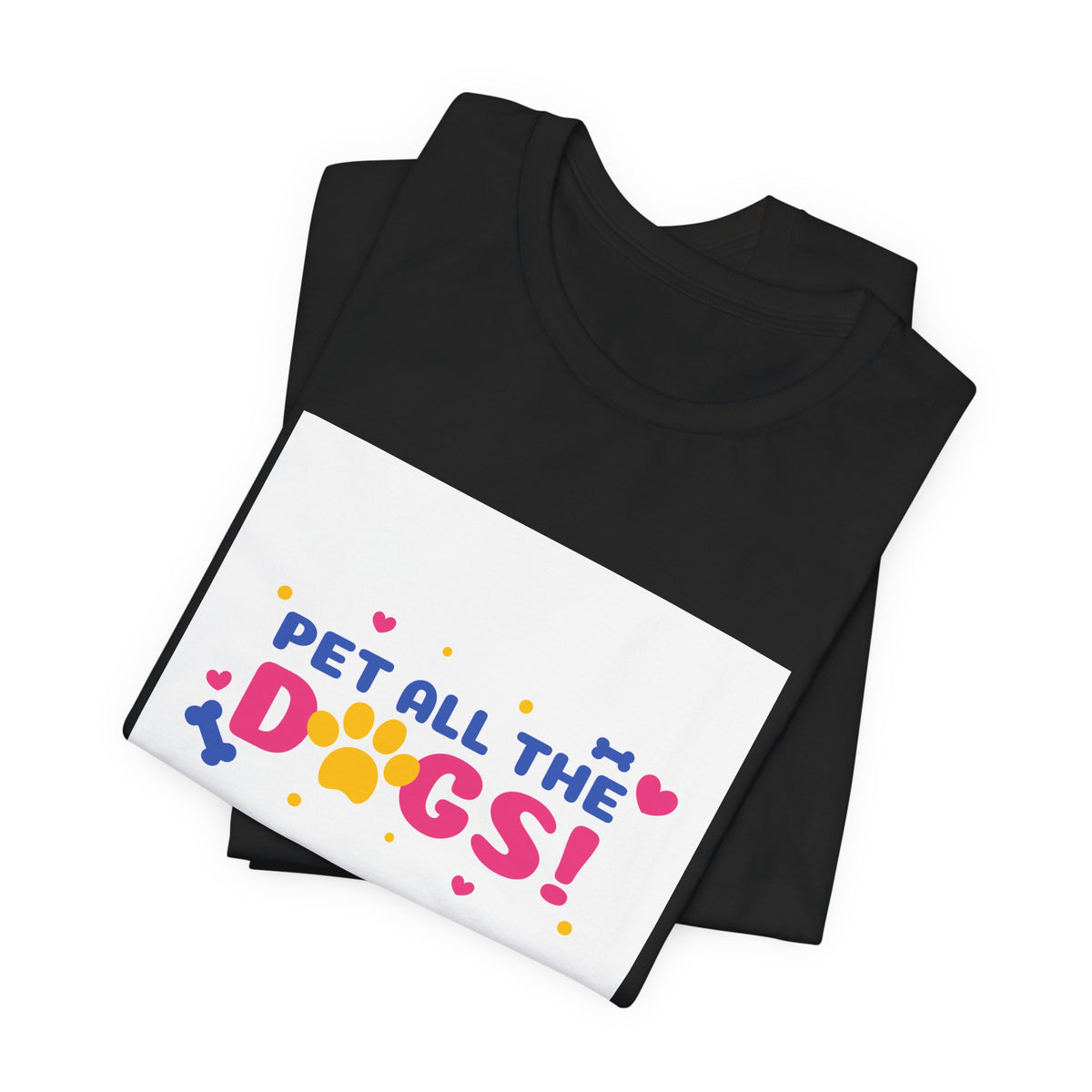 Pet All The Dogs! Graphic Tee