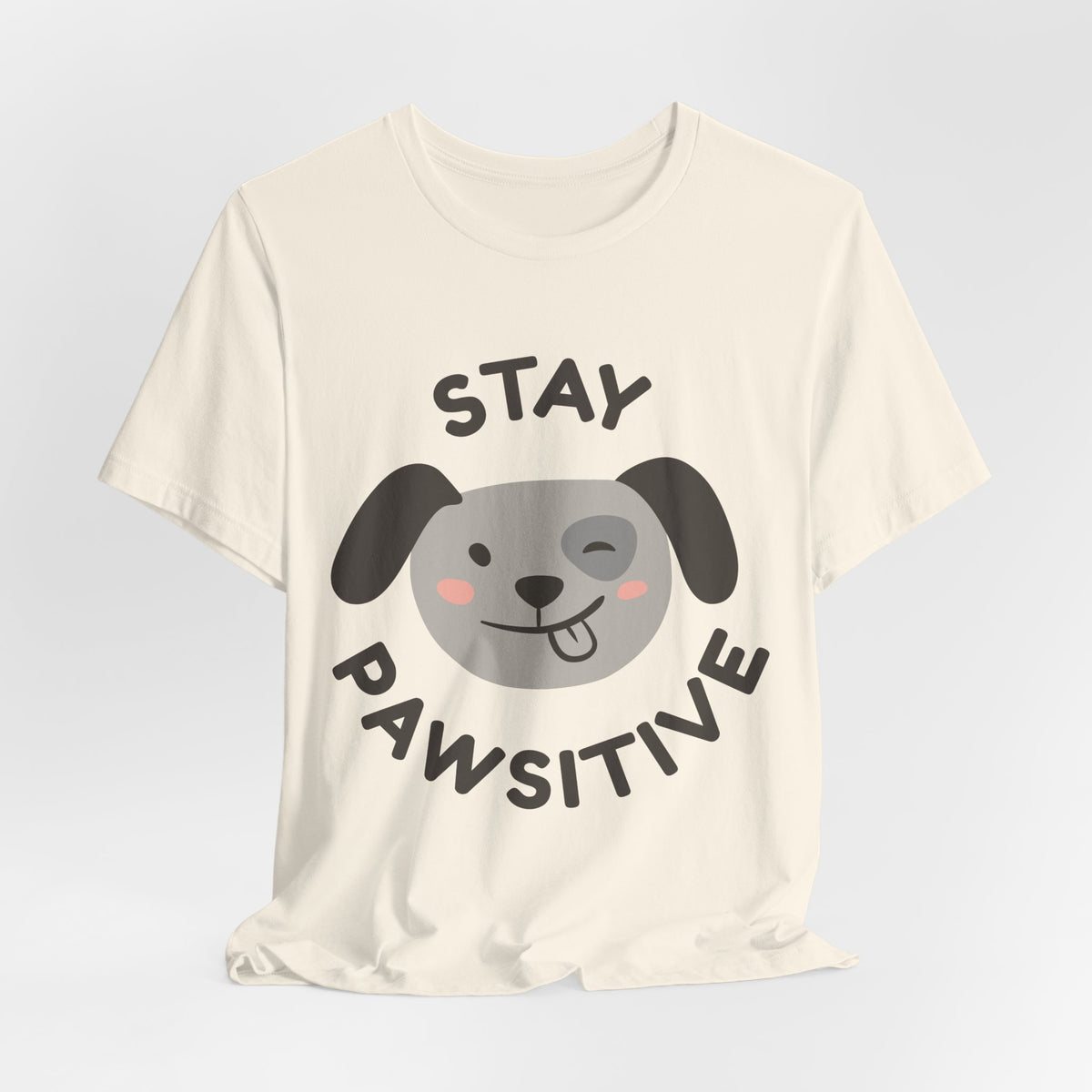 Stay Pawsitive Dog Tee — Cute Winking Puppy Graphic T-Shirt