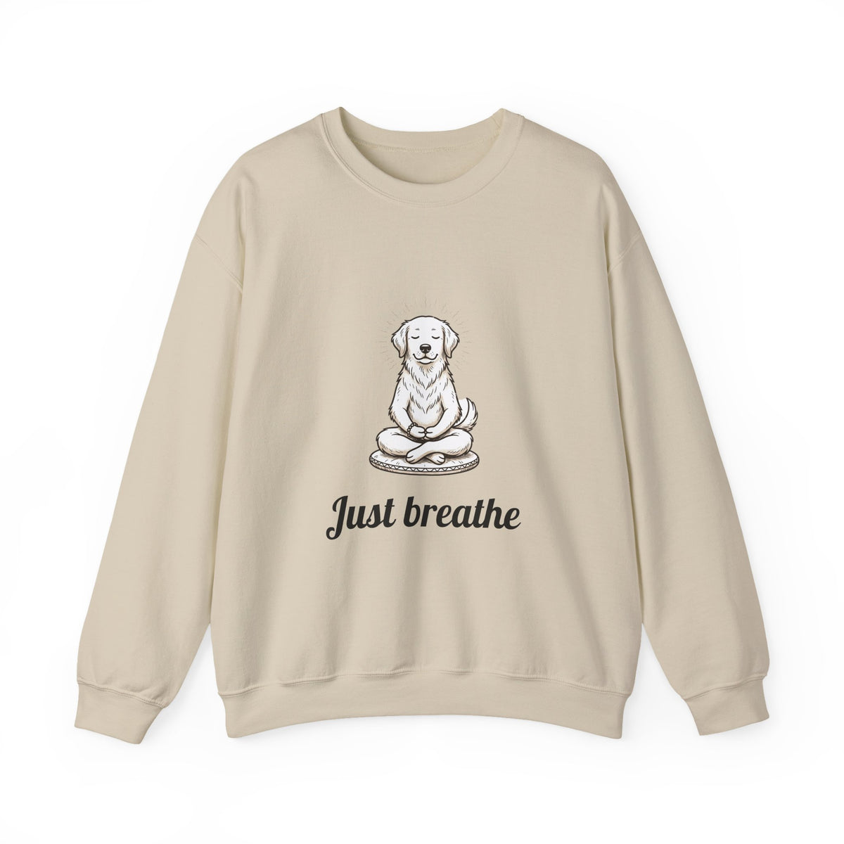 Crewneck Sweatshirt — 'Just Breathe' Meditating Dog Relaxation Pullover