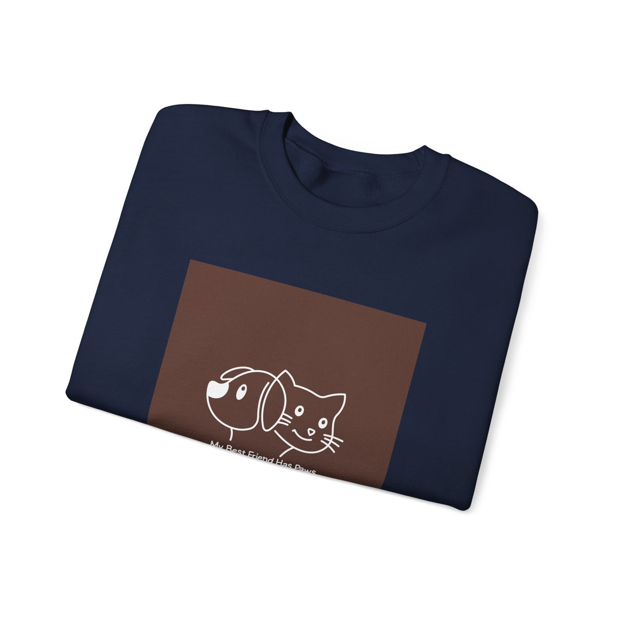Cat & Dog Best Friend Sweatshirt — "My Best Friend Has Paws" Crewneck