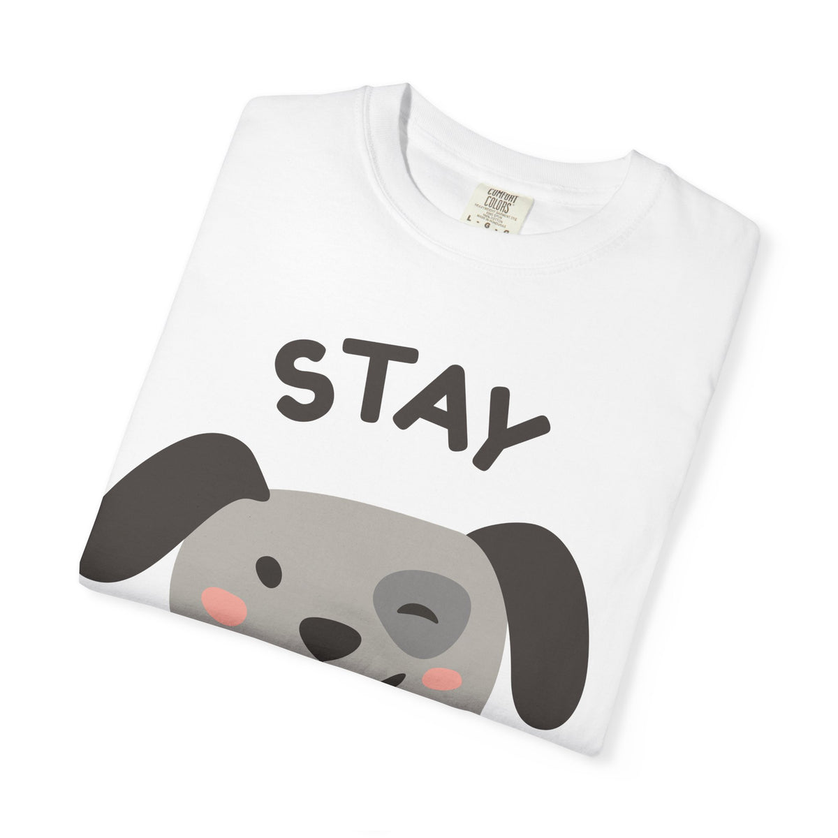 Stay Pawsitive Dog T-Shirt — Cute Graphic Tee for Dog Lovers