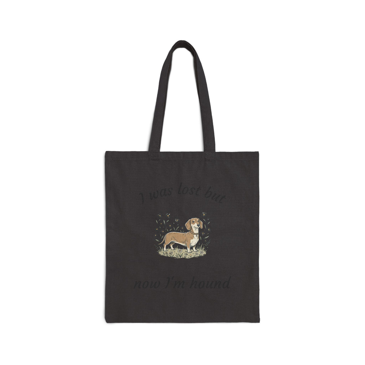 Tote Bag — "I Was Lost But Now I'm Hound" Cute Dachshund Canvas Tote