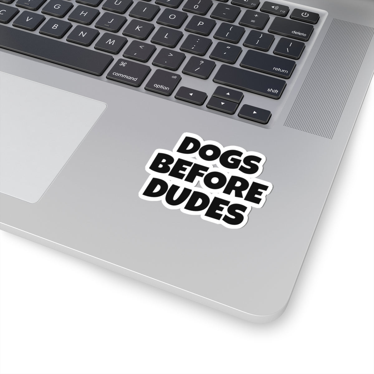 Dogs Before Dudes Sticker — Bold Kiss-Cut Vinyl Sticker