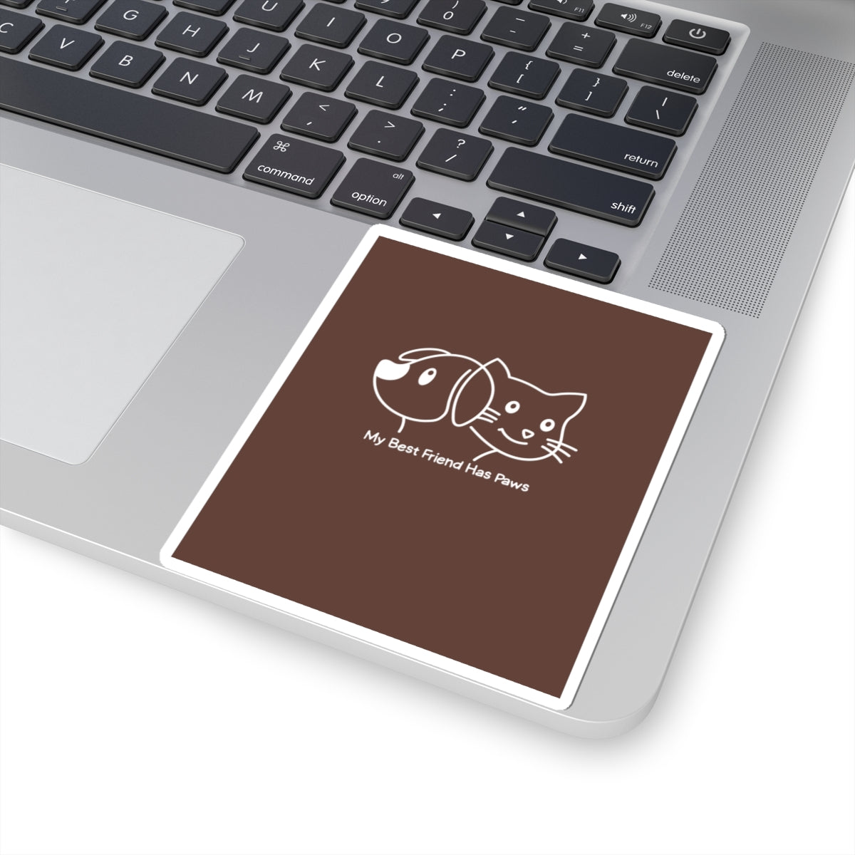 Pet Lovers Sticker — "My Best Friend Has Paws" Kiss-Cut Vinyl Sticker