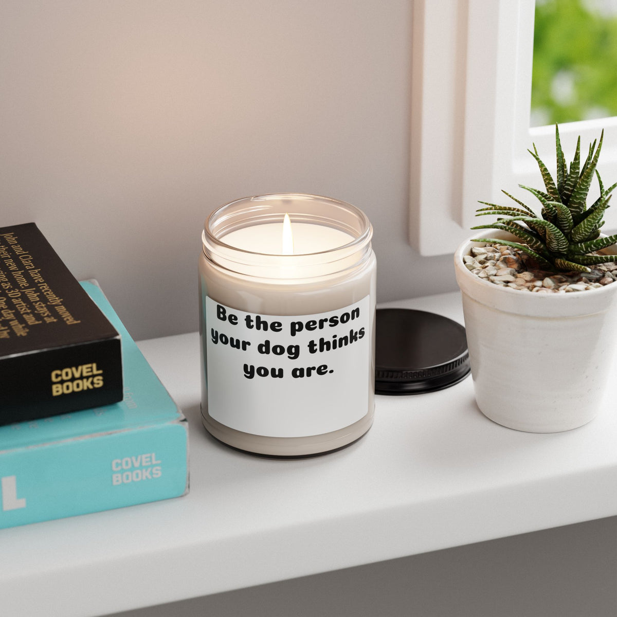Soy Candle – "Be the Person Your Dog Thinks You Are" Scented 9oz