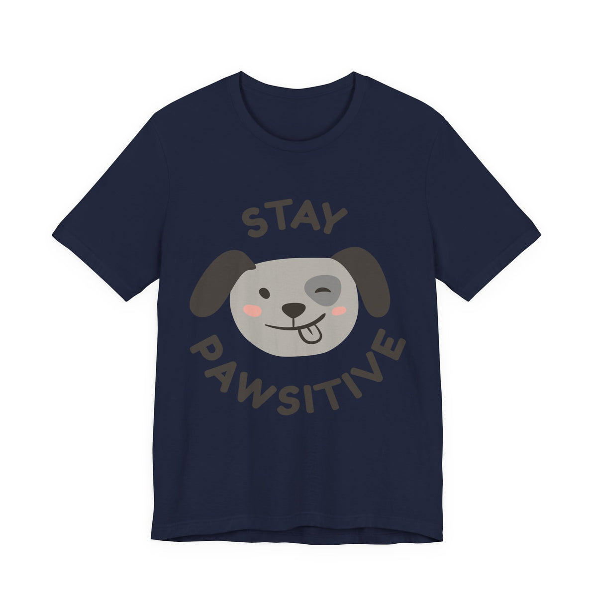 Stay Pawsitive Dog Tee — Cute Winking Puppy Graphic T-Shirt