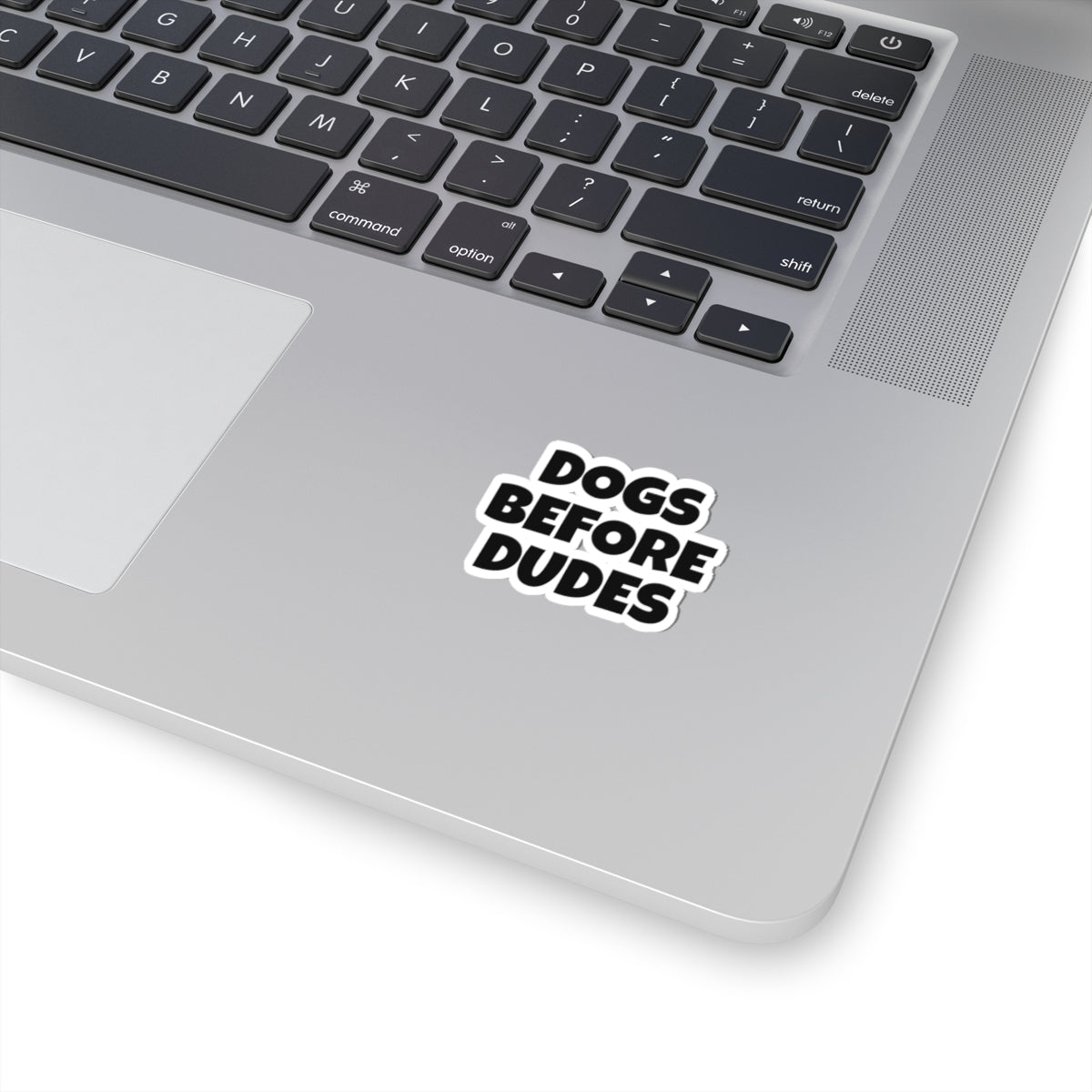 Dogs Before Dudes Sticker — Bold Kiss-Cut Vinyl Sticker