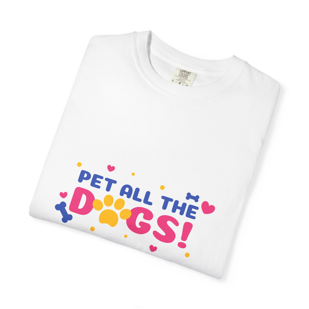 Pet All The Dogs! T-Shirt