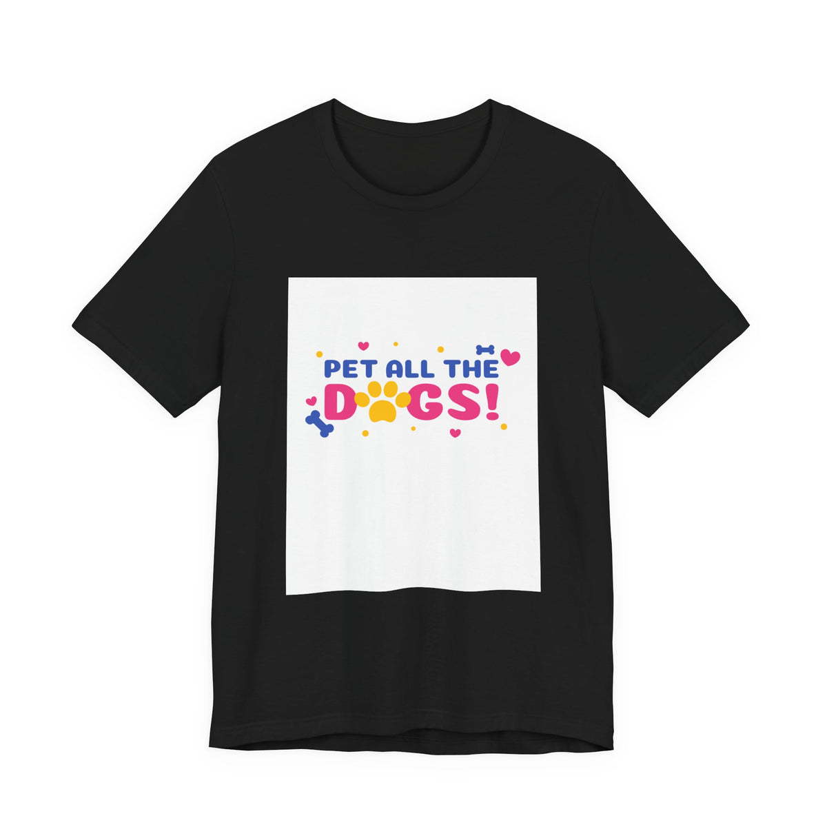Pet All The Dogs! Graphic Tee