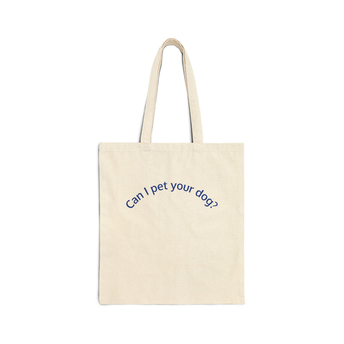Can I Pet Your Dog? Canvas Tote Bag – Cute Dog Lover Reusable Shopping Tote