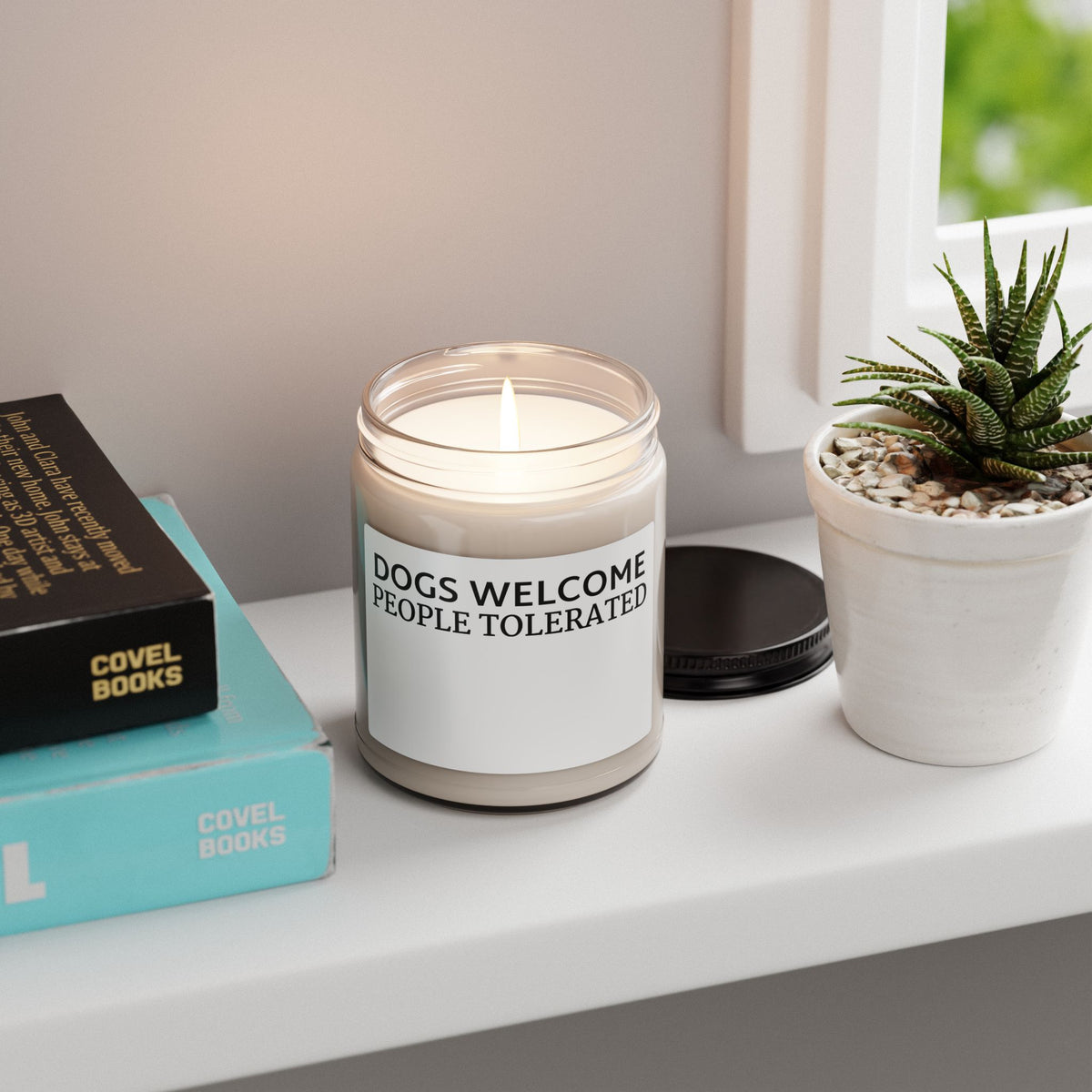 Dogs Welcome, People Tolerated Soy Candle — 9oz Scented Jar