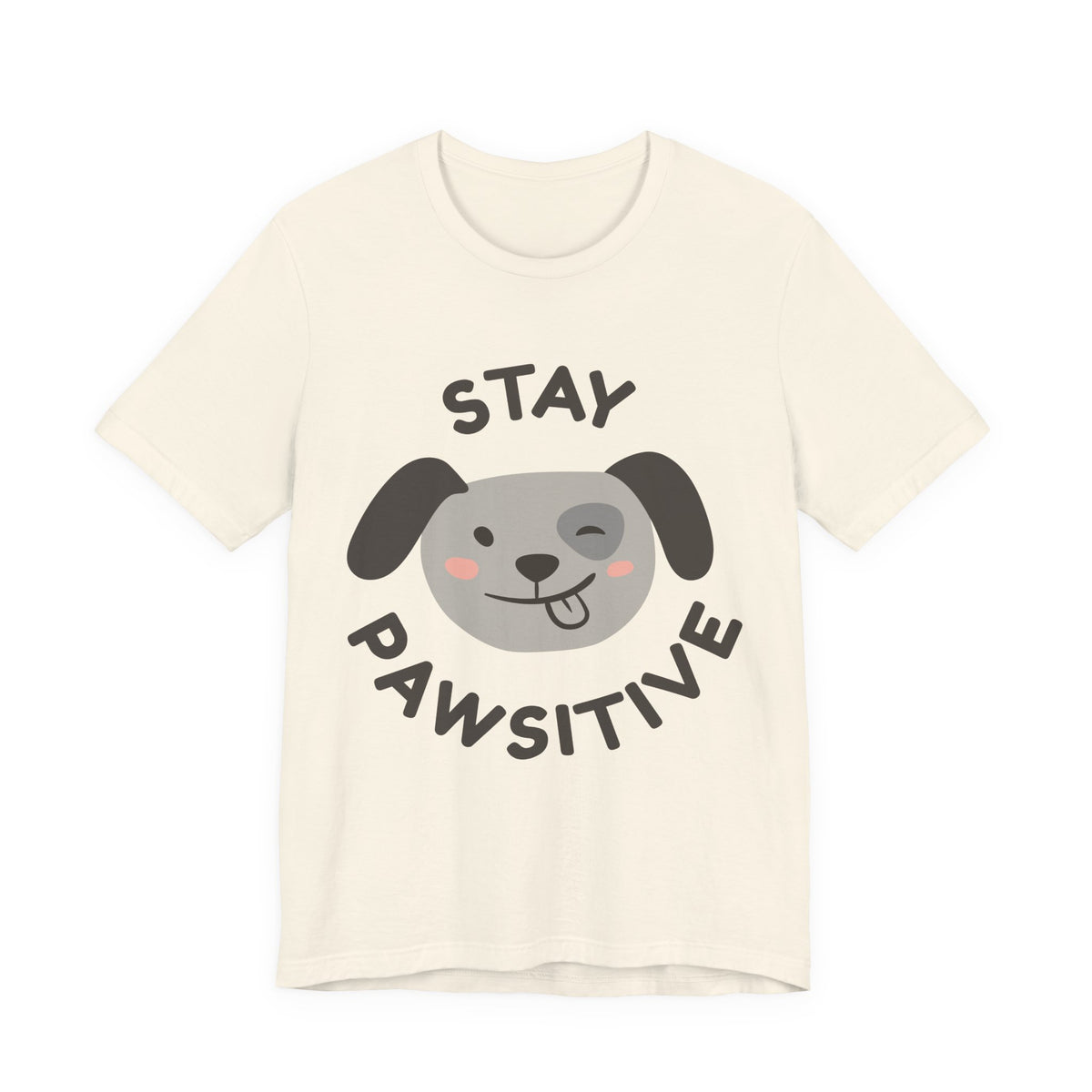 Stay Pawsitive Dog Tee — Cute Winking Puppy Graphic T-Shirt