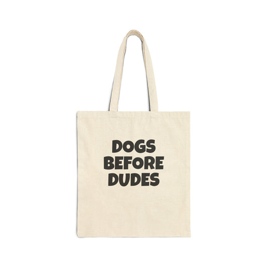 Tote Bag — "Dogs Before Dudes" Cotton Canvas Shopper