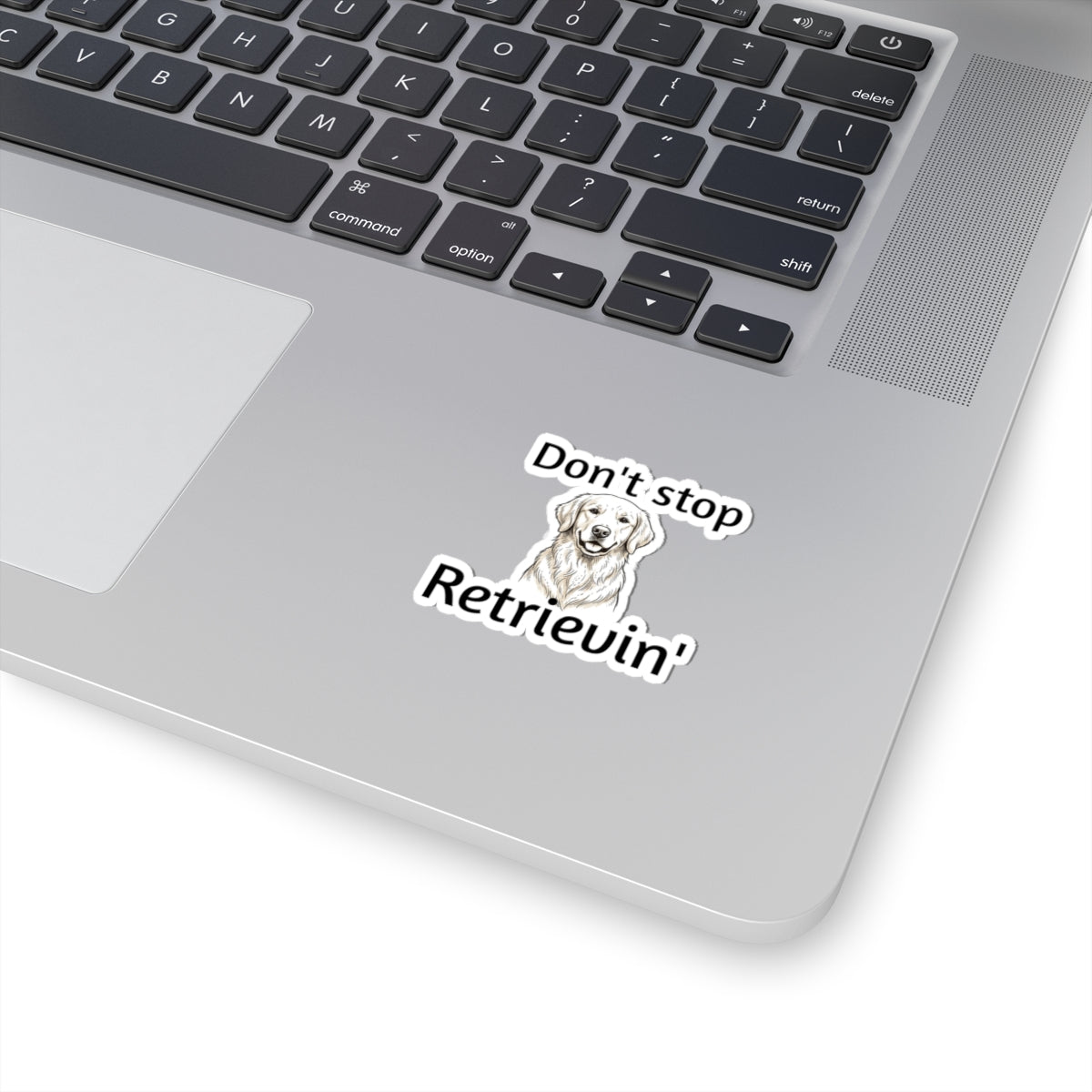 Don't Stop Retrievin' Golden Retriever Sticker