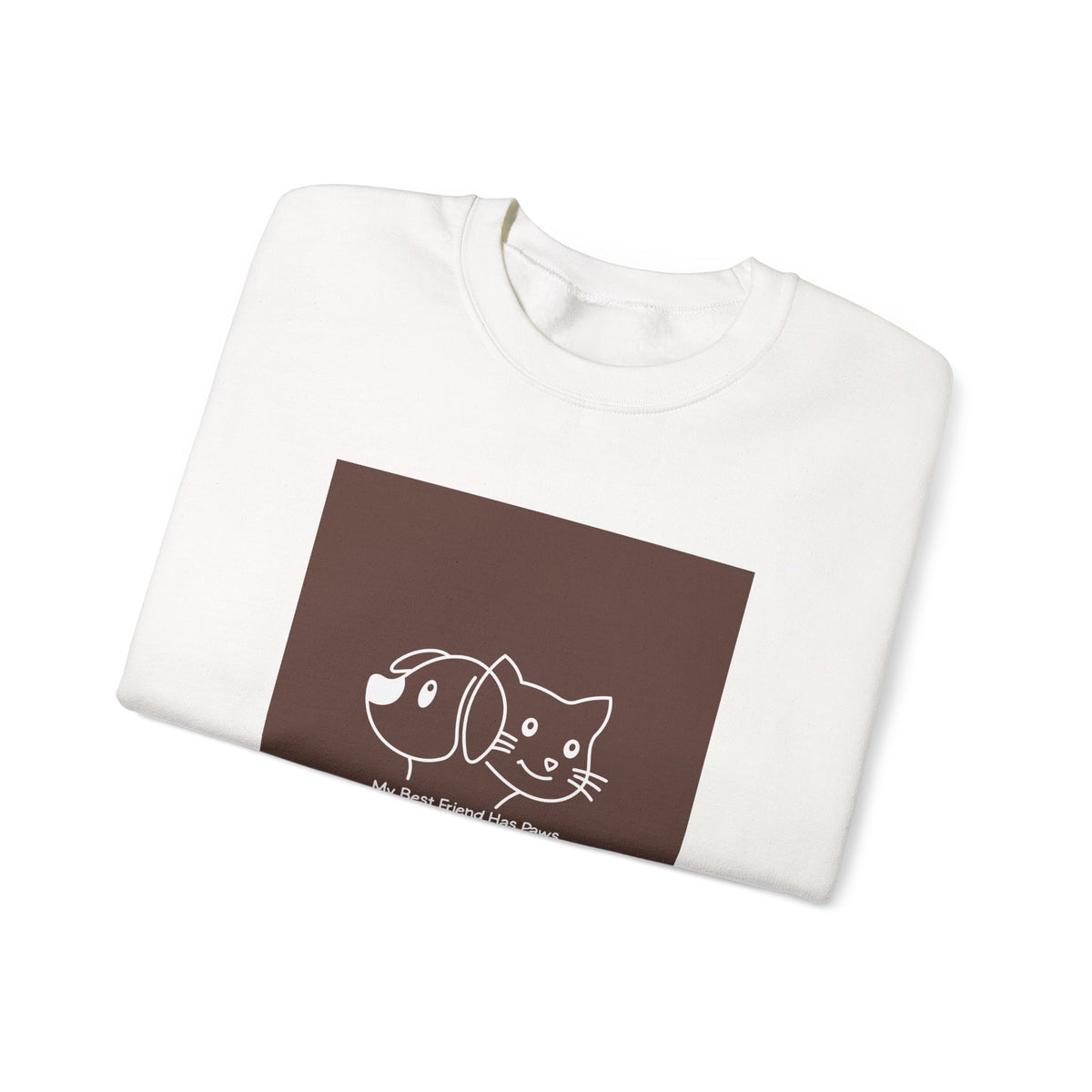 Cat & Dog Best Friend Sweatshirt — "My Best Friend Has Paws" Crewneck