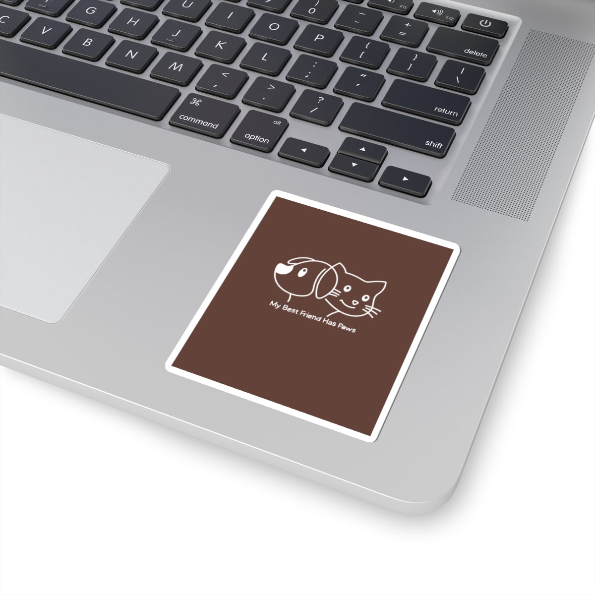 Pet Lovers Sticker — "My Best Friend Has Paws" Kiss-Cut Vinyl Sticker